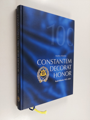 Constantem decorat honor : Kadettikunta 1921-2021 - Kadet...