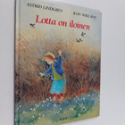 Astrid Lindgren ym. : Lotta on iloinen - pikkukuva 1