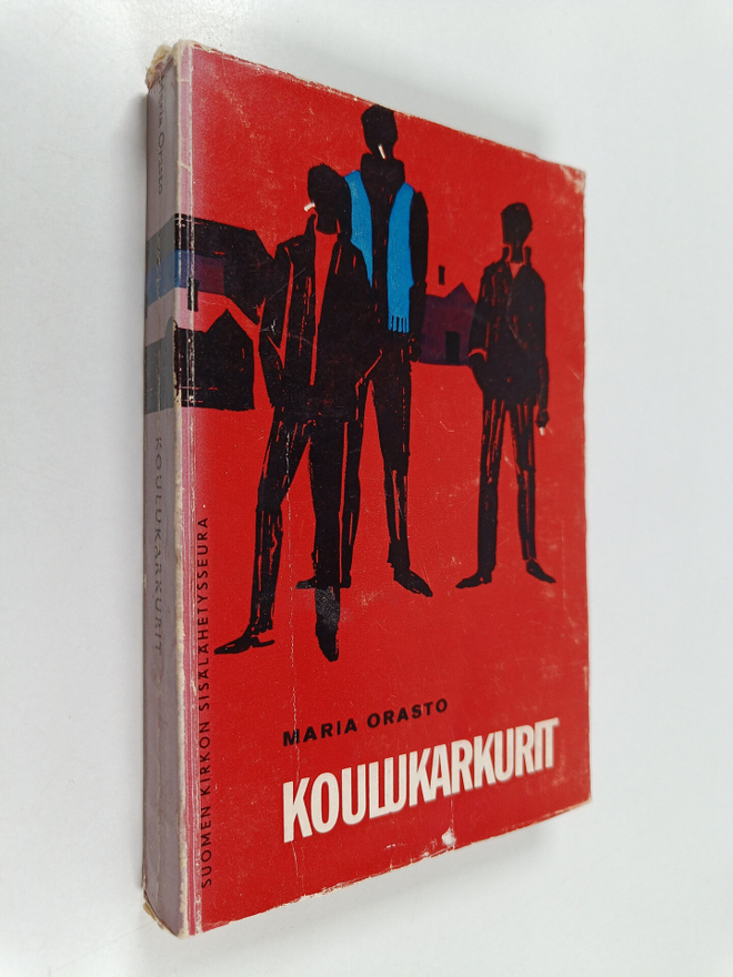 Maria Orasto : Koulukarkurit : nuorisoromaani