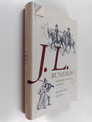 Johan Ludvig Runeberg : Vänrikki Stoolin tarinat = Fänrik...