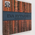 Raija Vuorenmaa : Eva Ryynänen : kuvanveistäjä - pikkukuva 1