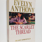 Evelyn Anthony : The scarlet thread - pikkukuva 1