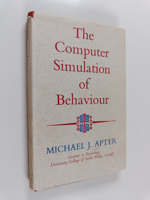 Michael J. Apter : The computer simulation of behaviour