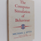 Michael J. Apter : The computer simulation of behaviour - pikkukuva 1