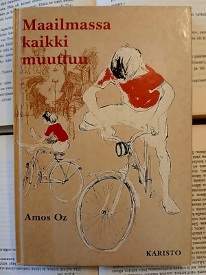 Amos Oz - Maailmassa kaikki muuttuu (sid.)