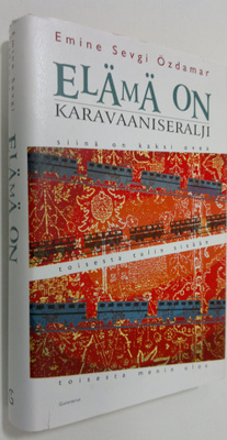 Emine Sevgi : Elämä on karavaaniseralji
