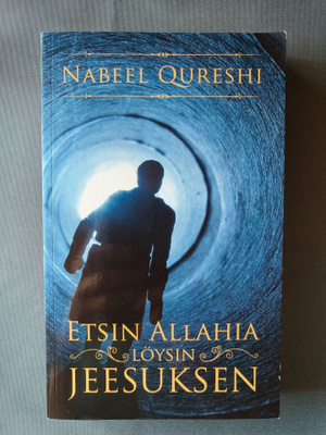 Nabeel Qureshi: Etsin Allahia, löysin Jeesuksen