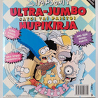 Matt Groening : Simpsonit : Ultra-jumbo - satoi tai paist... - pikkukuva 2