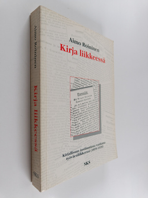 Aimo Roininen : Kirja liikkeessä : kirjallisuus instituut...
