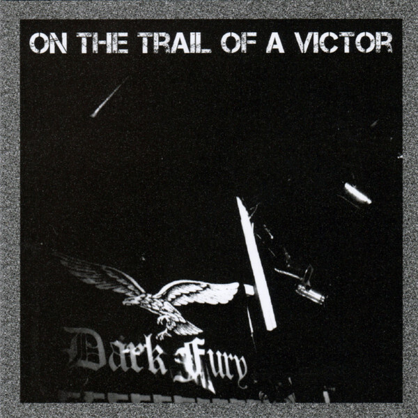 Dark Fury – On The Trail Of A Victor 2CD