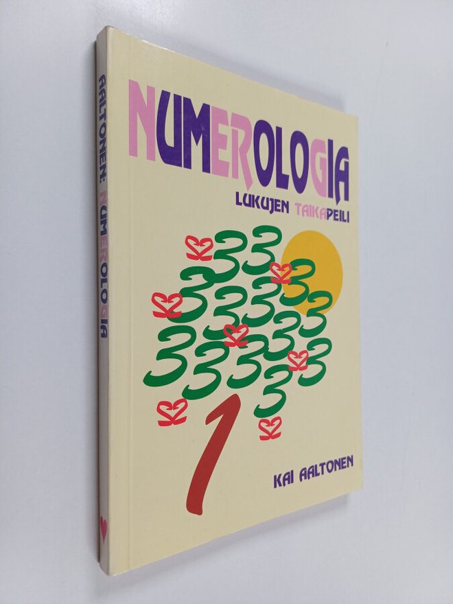 Kai Aaltonen : Numerologia : lukujen taikapeili