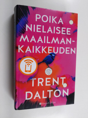 Trent Dalton : Poika nielaisee maailmankaikkeuden