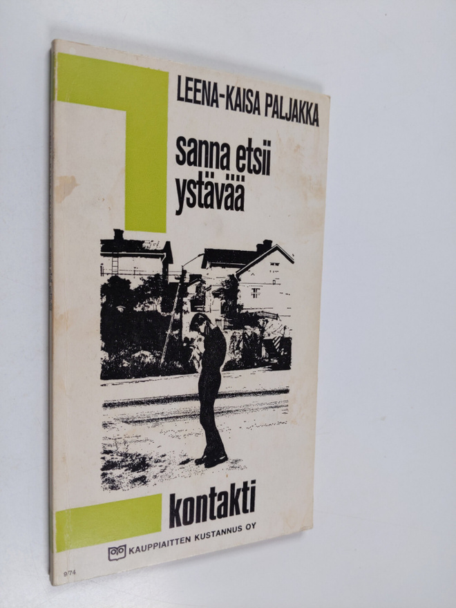 Leena-Kaisa Paljakka : Sanna etsii ystävää