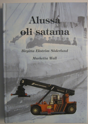 Alussa oli satama. Hangon historiaa