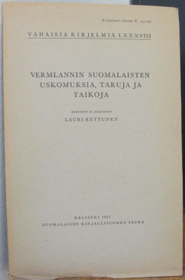 Lauri Kettunen: Vermlannin suomalaisten uskomuksia...