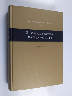 Matti ym. Heikkilä : Suomalaisten hyvinvointi 2002