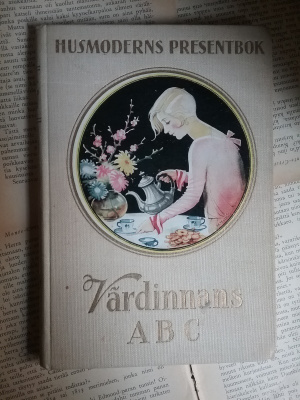Värdinnans ABC: Husmoderns presentbok (inbunden bok)