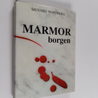 Sigvard Nordberg : Marmorborgen : en roman om makt (signe... - pikkukuva 1