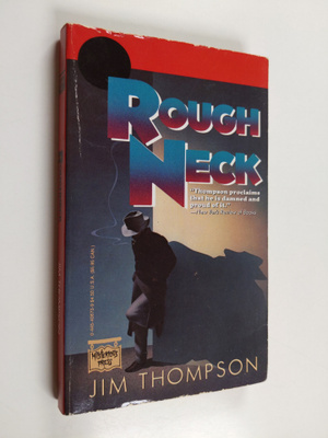 Jim Thompson : Roughneck