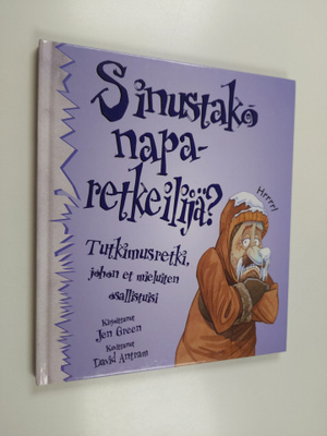 Jen Green : Sinustako naparetkeilijä! : tutkimusmatka, jo...