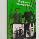Reino Luoto : Oppipojasta senkkapoliisiksi (signeerattu, ... - pikkukuva 1