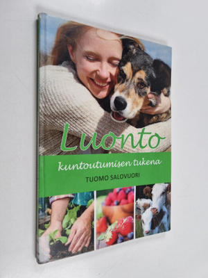 Tuomo Salovuori : Luonto kuntoutumisen tukena