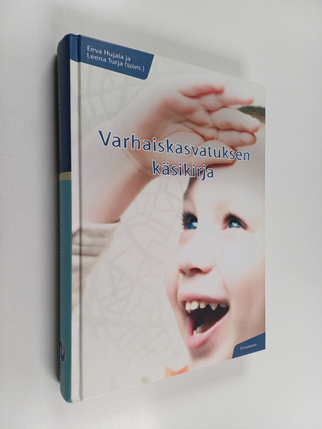 Eeva ym. Hujala : Varhaiskasvatuksen käsikirja