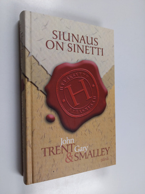 Gary Smalley ym. : Siunaus on sinetti