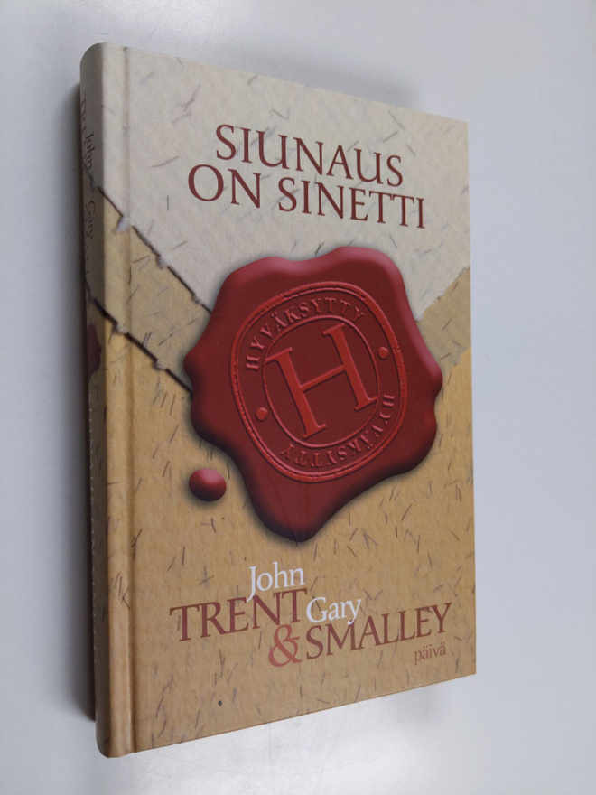 Gary Smalley ym. : Siunaus on sinetti