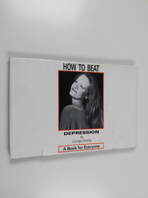 Carolyn Kirkby : How to Beat Depression