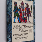 Michel Tournier : Kolmen kuninkaan kumarrus - pikkukuva 1