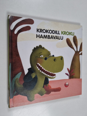 Krokodill Kroku hambavalu