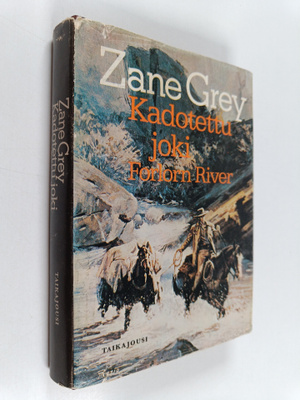 Zane Grey : Kadotettu joki