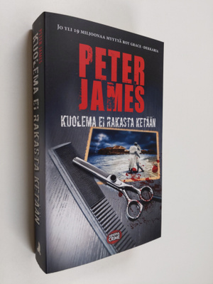 Peter James : Kuolema ei rakasta ketään