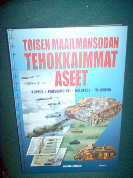Haskew : TOISEN MAAILMANSODAN TEHOKKAIMMAT ASEET (Sis.pk:t)