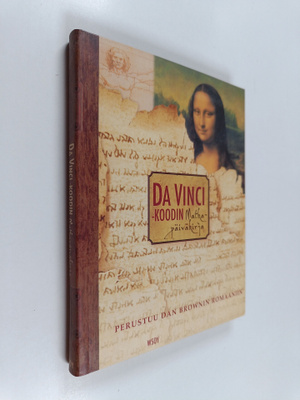 Dan Brown : Da Vinci -koodin matkapäiväkirja : perustuu D...