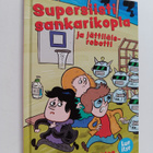 Johan Wanloo : Supersiisti sankarikopla ja jättiläisrobotti - pikkukuva 1