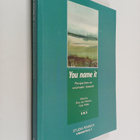 You name it : perspectives on onomastic research - pikkukuva 1