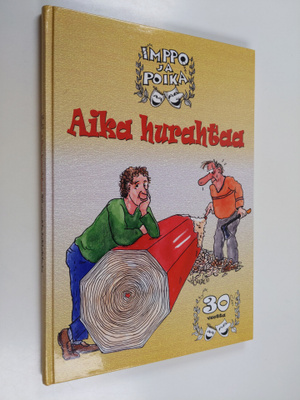 Eino Hanski : Aika hurahtaa : 30 vuotta