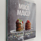 Mikä maku! : lapsen ensimmäinen keittokirja - pikkukuva 1