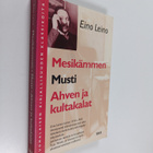 Eino Leino : Mesikämmen ; Musti ; Ahven ja kultakalat - pikkukuva 1
