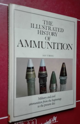 Hogg: The Illustrated History of Ammunition