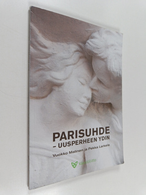 Vuokko Malinen : Parisuhde : uusperheen ydin