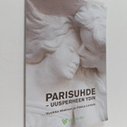 Vuokko Malinen : Parisuhde : uusperheen ydin - pikkukuva 1