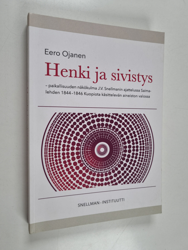 Eero Ojanen : Henki ja sivistys : paikallisuuden näkökulm...