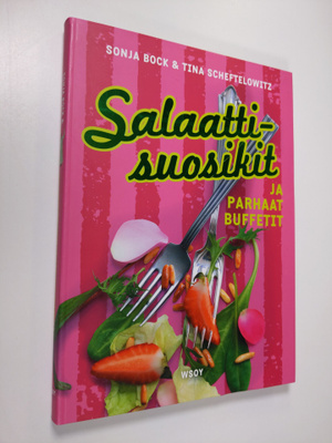 Sonja Bock : Salaattisuosikit ja parhaat buffetit