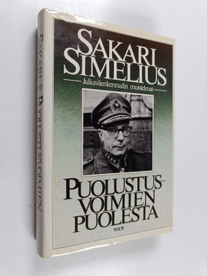 Sakari Simelius : Puolustusvoimien puolesta : jalkaväenke...