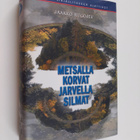 Jaakko Rugojev : Metsällä korvat järvellä silmät - romaani - pikkukuva 1