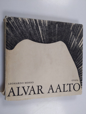 Leonardo Mosso : Alvar Aalto : teokset 1918-1967