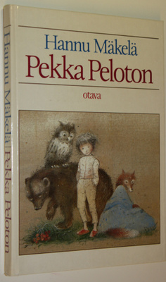 Hannu Mäkelä : Pekka Peloton : lastenkirja